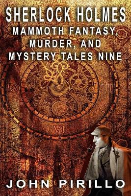 Book cover for Sherlock Holmes Mammoth Fantasy, Murder and Mystery Tales Nine