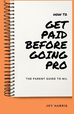 Book cover for How to Get Paid Before Going Pro