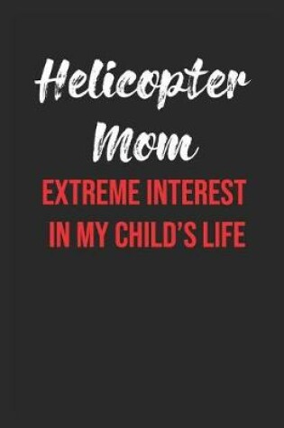 Cover of Helicopter Mom