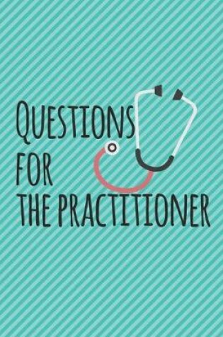 Cover of Questions for the Practitioner