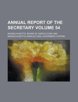 Book cover for Annual Report of the Secretary Volume 54