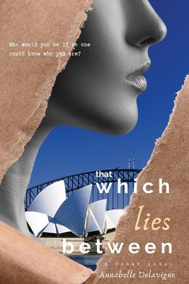 Book cover for That Which Lies Between