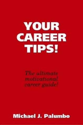 Cover of Your Career Tips!