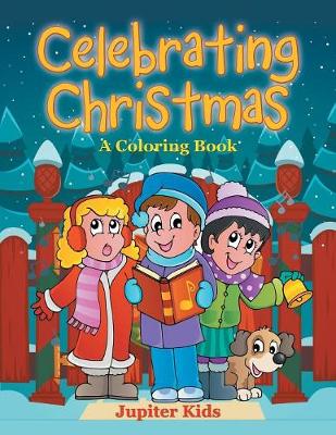 Book cover for Celebrating Christmas (A Coloring Book)