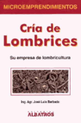 Cover of Cria de Lombrices