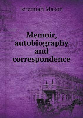 Book cover for Memoir, autobiography and correspondence