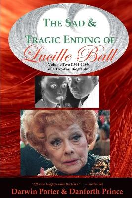 Book cover for the Sad and Tragic Ending of Lucille Ball