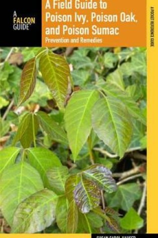 Cover of Field Guide to Poison Ivy, Poison Oak, and Poison Sumac