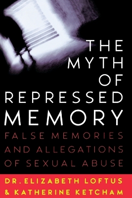 Book cover for The Myth of Repressed Memory