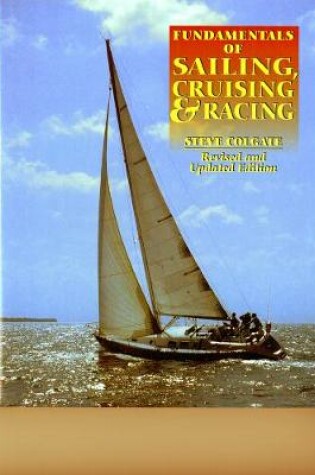 Cover of Fundamentals of Sailing, Cruising, and Racing