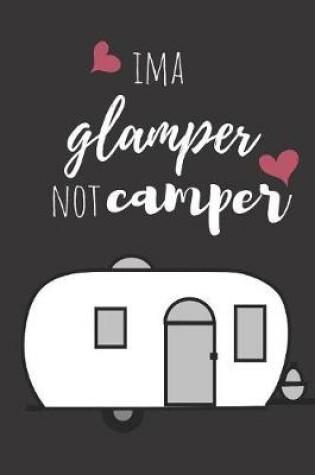 Cover of Ima glamper not camper