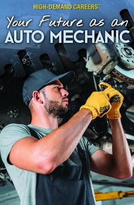 Cover of Your Future as an Auto Mechanic