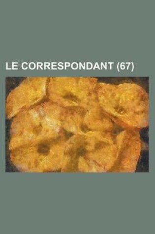 Cover of Le Correspondant (67 )