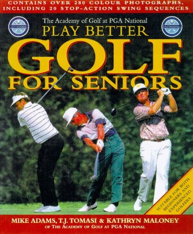 Book cover for Play Better Golf for Seniors