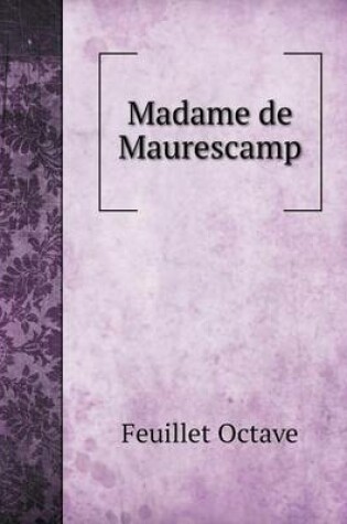 Cover of Madame de Maurescamp