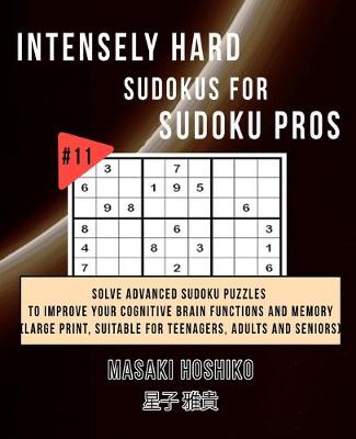 Book cover for Intensely Hard Sudokus for Sudoku Pros #11