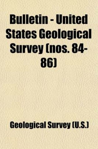 Cover of Bulletin - United States Geological Survey Volume 84-86