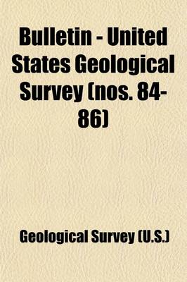 Book cover for Bulletin - United States Geological Survey Volume 84-86