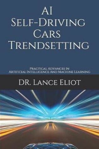 Cover of AI Self-Driving Cars Trendsetting