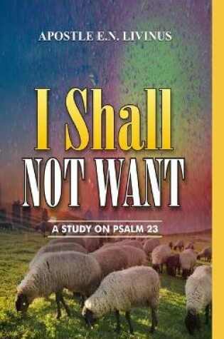 Cover of I Shall Not Want