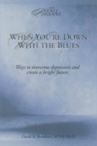 Cover of When You're Down with the Blues
