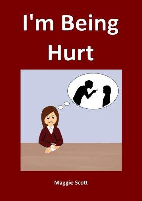 Book cover for I'm Being Hurt