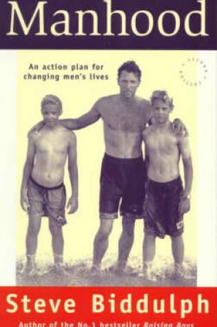 Cover of Manhood: an Action Plan for Changing Men's Lives