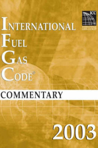 Cover of 03 Intl Fuel/Gas Code Commenta