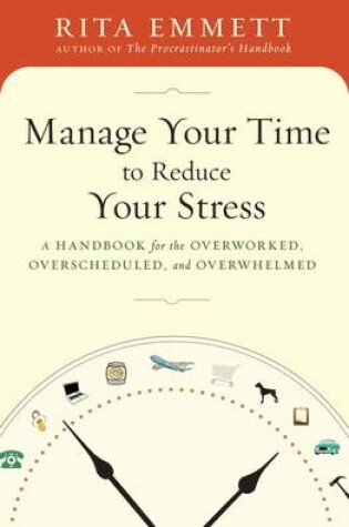 Cover of Manage Your Time to Reduce Your Stress