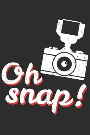 Cover of Oh Snap