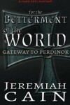 Book cover for For the Betterment of the World