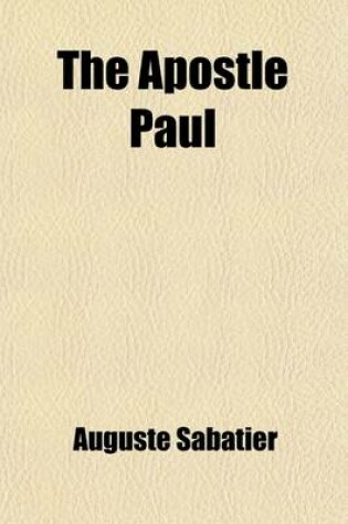 Cover of The Apostle Paul; A Sketch of His Doctrine