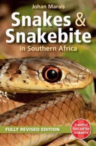 Cover of Snakes & Snakebite in Southern Africa