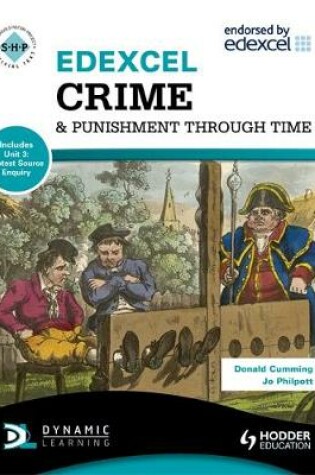 Cover of Edexcel Crime & Punishment Through Time (Includes Unit 1 Development Study and Unit 3 Protest Source Enquiry)