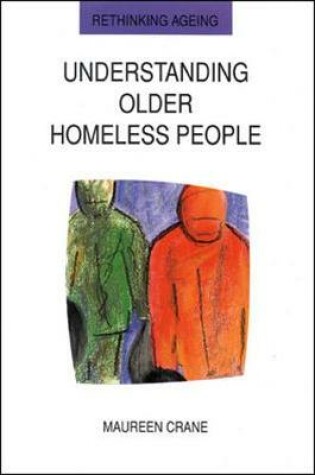 Cover of Understanding Older Homeless People