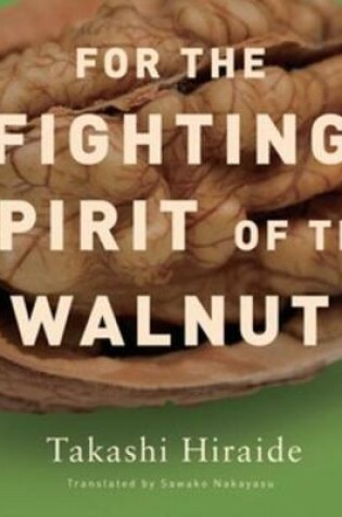 Cover of For the Fighting Spirit of the Walnut