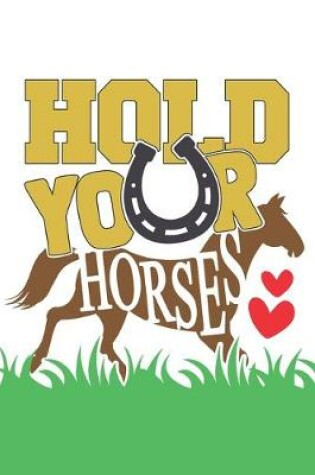 Cover of Hold Your Horses