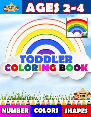 Book cover for Toddler Coloring Books Numbers Colors Shapes