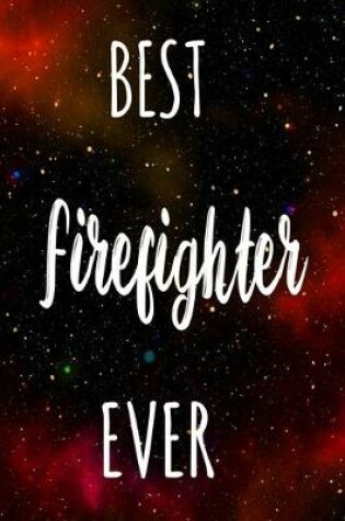 Cover of Best Firefighter Ever