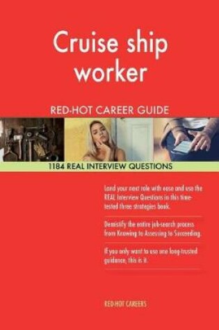 Cover of Cruise Ship Worker Red-Hot Career Guide; 1184 Real Interview Questions