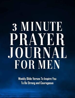 Book cover for 3 Minute Prayer Journal For Men