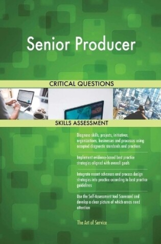 Cover of Senior Producer Critical Questions Skills Assessment