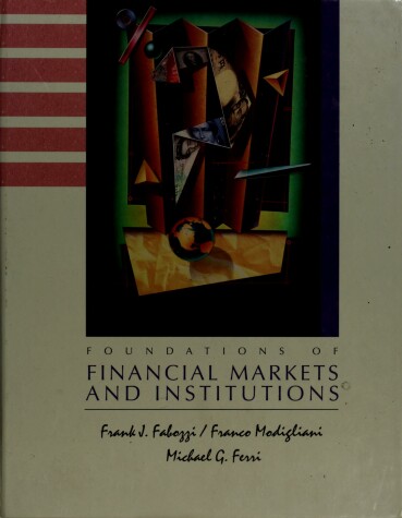 Book cover for Foundations of Financial Markets and Institutions