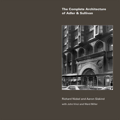 Book cover for The Complete Architecture of Adler & Sullivan