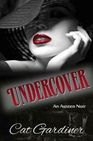 Cover of Undercover - An Austen Noir