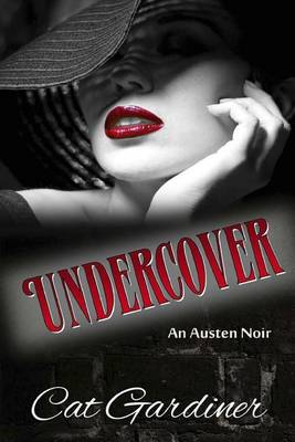 Book cover for Undercover - An Austen Noir
