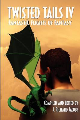 Book cover for Twisted Tails IV - Fantastic Flights of Fantasy