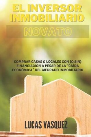 Cover of El Inversor Inmobiliario Novato