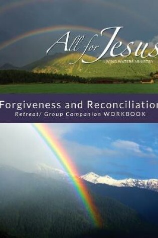 Cover of Forgiveness & Reconciliation - Retreat/Group Companion Workbook