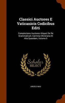 Book cover for Classici Auctores E Vaticanicis Codicibus Editi